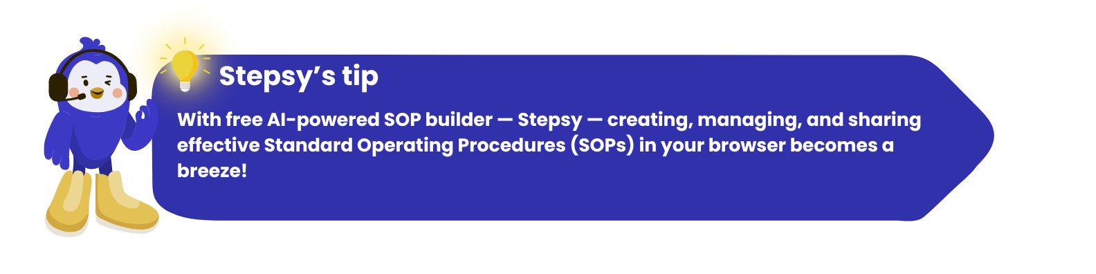 With free AI-powered SOP builder — Stepsy — creating, managing, and sharing effective Standard Operating Procedures (SOPs) in your browser becomes a breeze!